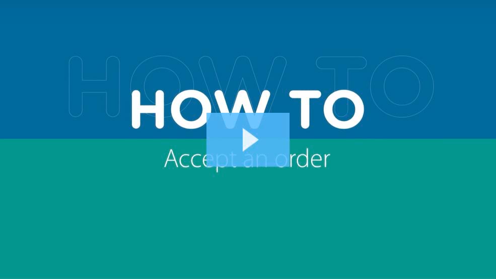 How to accept an order How to accept an order video placeholder image